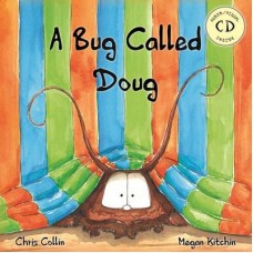 A Bug Called Doug - by Chris Collin